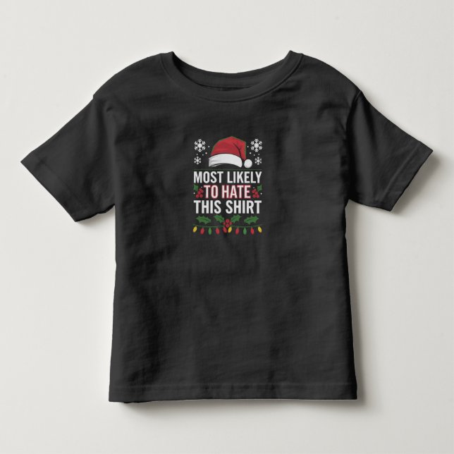 Most Likely To Hate This Shirt Christmas Matching (Front)