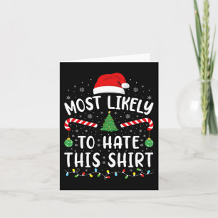 Most Likely To Hate This  Squad family Joke Christ Card