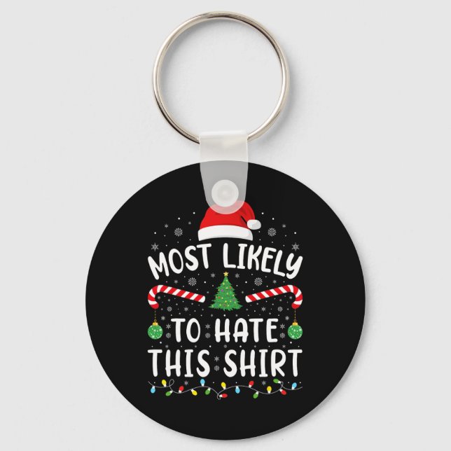Most Likely To Hate This  Squad family Joke Christ Keychain (Front)