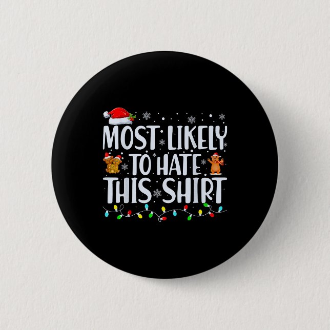 Most Likely To Hate This  Xmas Pyjamas Family Chri 2 Inch Round Button (Front)