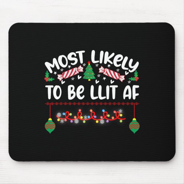 Most Likely To Hate This  Xmas Pyjamas Family Chri Mouse Pad (Front)
