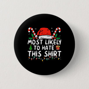 Most Likely To Hate This Xmas Pyjamas Family Chris 2 Inch Round Button