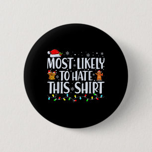 Most Likely To Hate This Xmas Pyjamas Family Chris 2 Inch Round Button