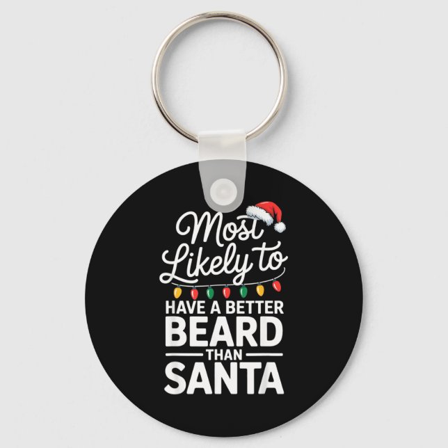 Most Likely To Have A Better Beard Than Santa Funn Keychain (Front)