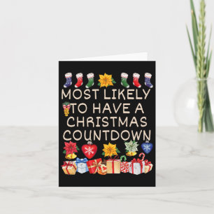 Most Likely To Have A Christmas Countdown Matching Card