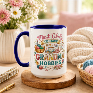 Most Likely To Have Grandma Hobbies Mug