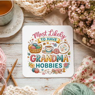 Most Likely To Have Grandma Hobbies Square Sticker
