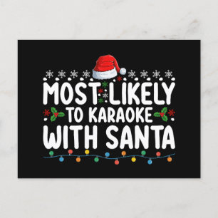 Most Likely To Karaoke With Santa Christmas Postcard