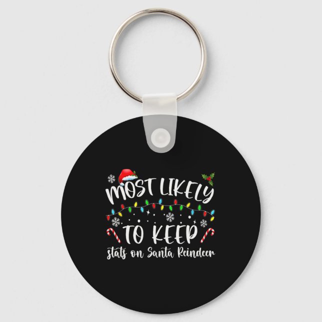 Most Likely To Keep Stats On Santa Reindeer Family Keychain (Front)