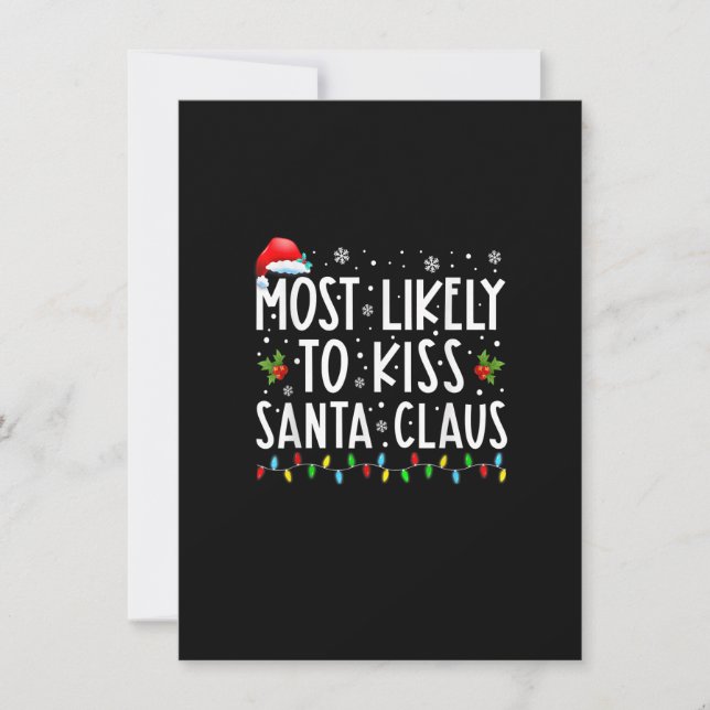 Most Likely To Kiss Santa Claus Funny Family Chris Invitation (Front)
