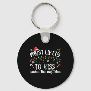 Most Likely To Kiss Under The Mistletoe Family Chr Keychain