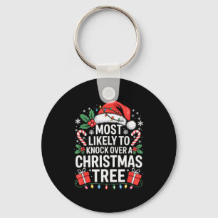 Most Likely To Knock Over The Christmas Tree Famil Keychain