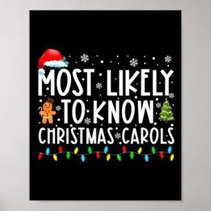Most Likely To Know Christmas Carols Funny Christm Poster