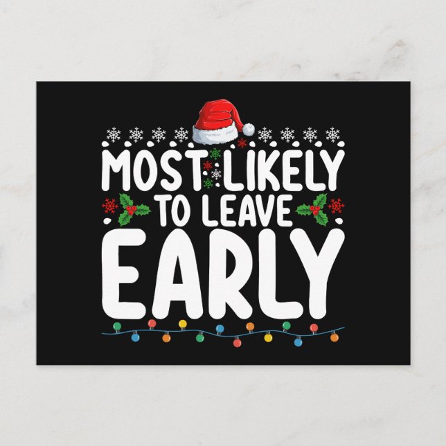 Most Likely To Leave Early Christmas Family Postcard (Front)