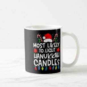 Most Likely To Light Hanukkah Candles Family Crew  Coffee Mug