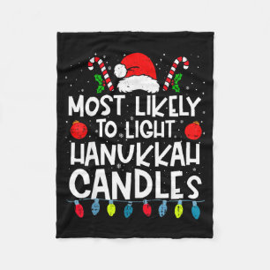 Most Likely To Light Hanukkah Candles Family Crew  Fleece Blanket