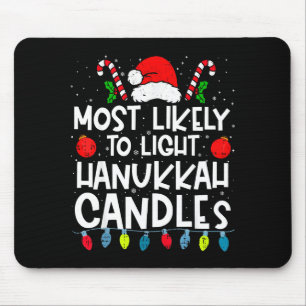 Most Likely To Light Hanukkah Candles Family Crew Mouse Pad