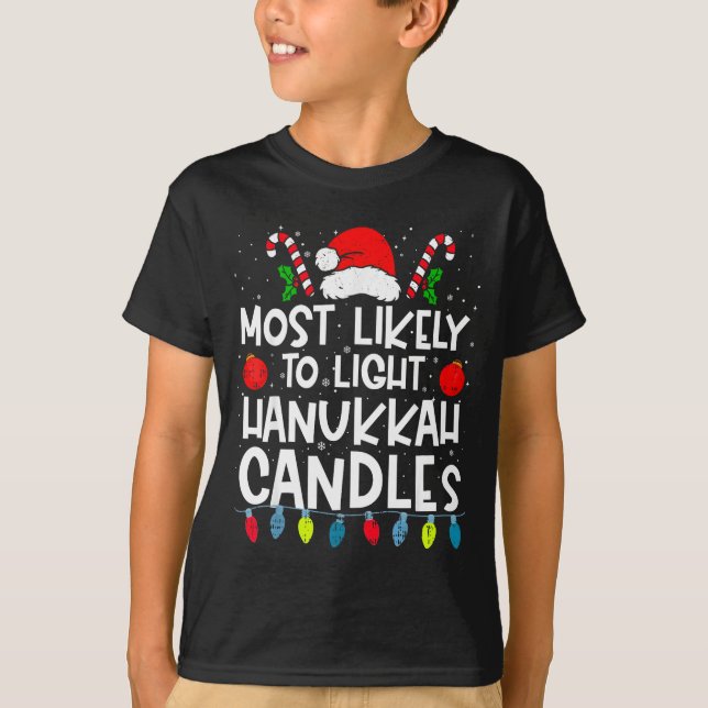 Most Likely To Light Hanukkah Candles Family Crew  T-Shirt (Front)