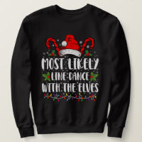 Most Likely To Line Dance With The Elves Christmas