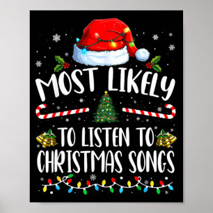 Most Likely To Listen To Christmas Songs Family Ch Poster