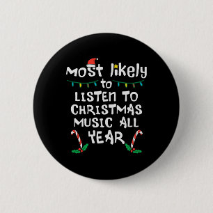 Most Likely To Lister Christmas Music Xmas Family 2 Inch Round Button