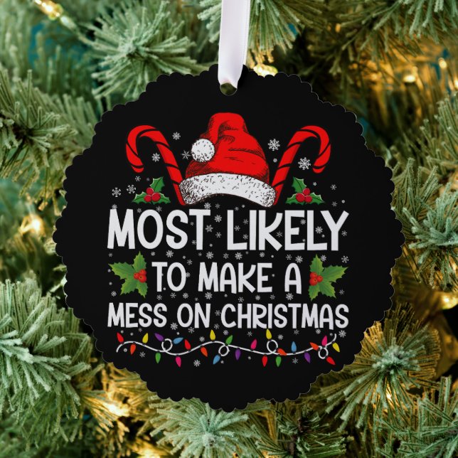 Most Likely To Make A Mess On Christmas Ornament Card (Insitu (Tree))