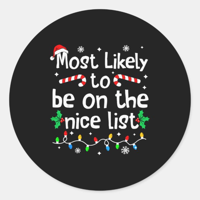 Most Likely To Make The Good List Christmas Matchi Classic Round Sticker (Front)