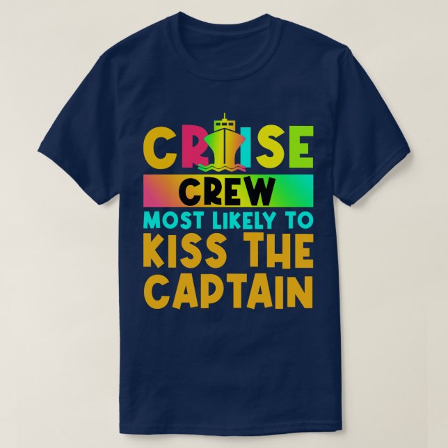 Most Likely To Matching Cruise 8 T-Shirt (Design Front)