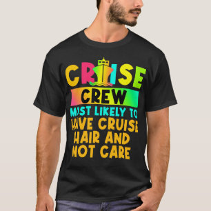 Most Likely To Matching Cruise T-Shirt
