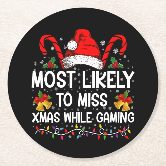 Most Likely To Miss Xmas While Gaming Christmas  Round Paper Coaster (Front)