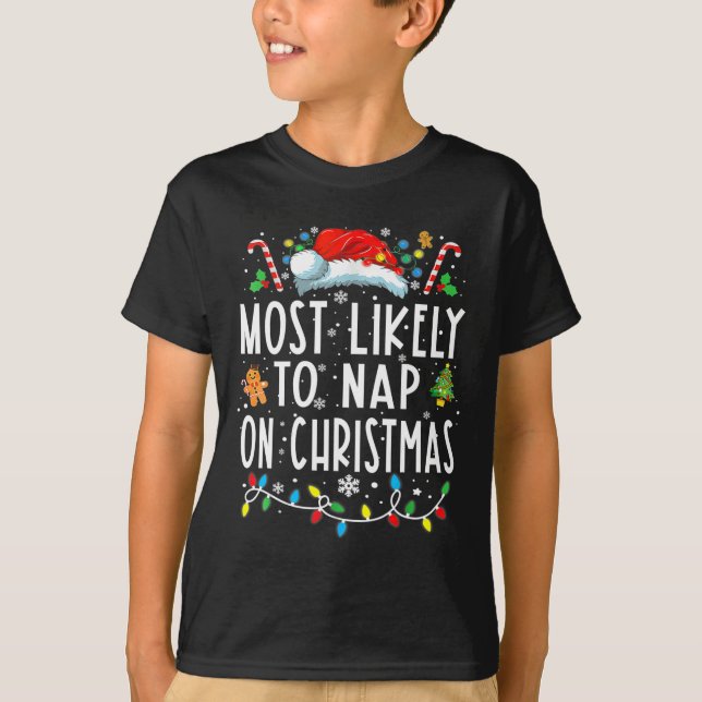 Most Likely To Nap On Christmas Family Christmas P T-Shirt (Front)
