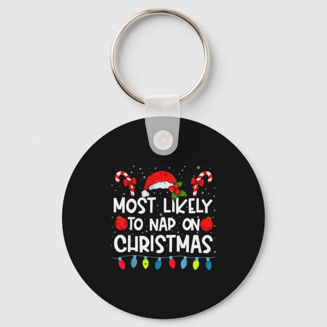 Most Likely To Nap On Christmas Family Crew Christ Keychain (Front)
