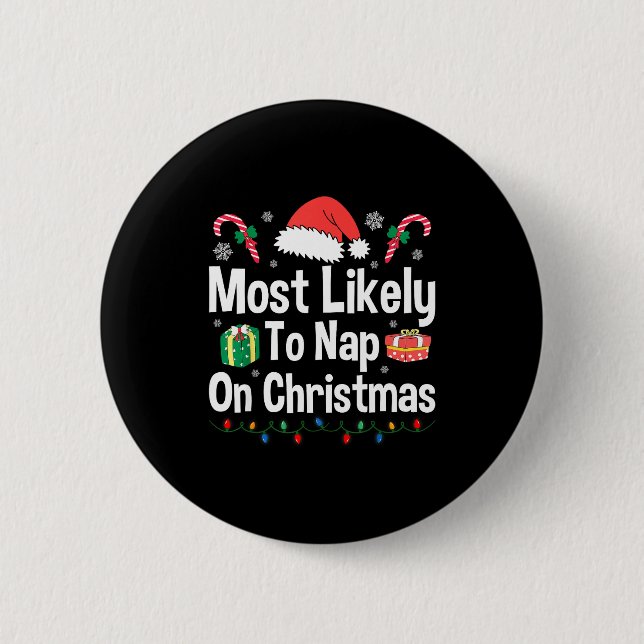 Most Likely To Nap On Christmas Family Funny Match 2 Inch Round Button (Front)