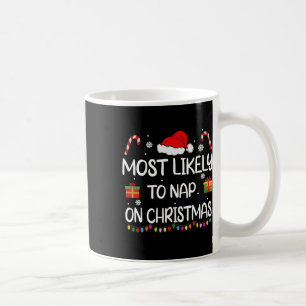 Most Likely To Nap On Christmas Family Funny Match Coffee Mug