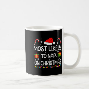 Most Likely To Nap On Christmas Family Funny Match Coffee Mug