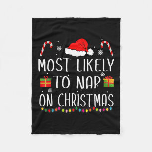 Most Likely To Nap On Christmas Family Funny Match Fleece Blanket
