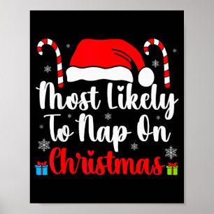 Most Likely To Nap On Christmas Family Funny Match Poster