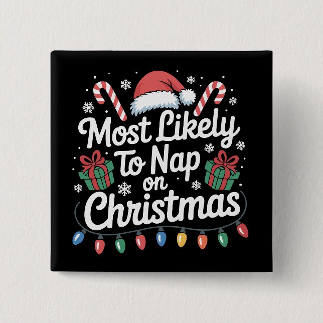 Most Likely To Nap On Christmas Family Matching  2 Inch Square Button (Front)
