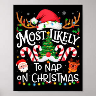 Most Likely To Nap On Christmas Family Matching Ch Poster