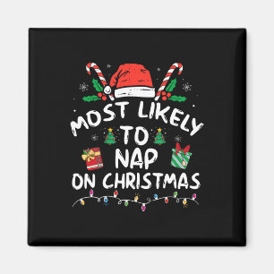 Most Likely To Nap On Christmas Family Matching Magnet