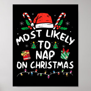 Most Likely To Nap On Christmas Family Matching Poster