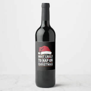 Most Likely To Nap On Christmas Family Matching  Wine Label