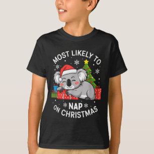 Most Likely To Nap On Christmas Funny Koala Xmas F T-Shirt