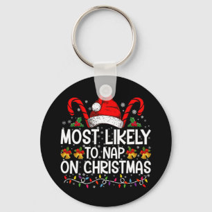 Most Likely To Nap On Christmas Holiday Matching Keychain