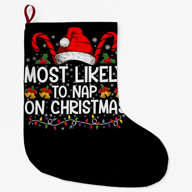 Most Likely To Nap On Christmas Holiday Matching Large Christmas Stocking (Front)