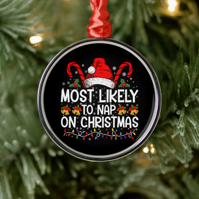 Most Likely To Nap On Christmas Holiday Matching Metal Ornament (Tree)