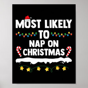Most Likely To Nap On Christmas Matching Family Xm Poster