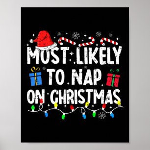 Most Likely To Nap On Christmas Santa Family Pajam Poster