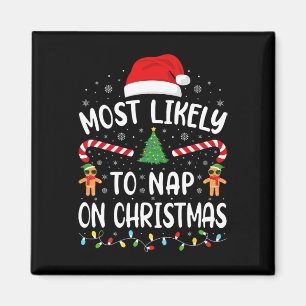 Most Likely To Nap On Christmas Squad Family Joke Magnet