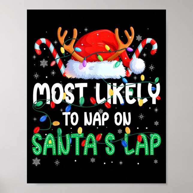 Most Likely To Nap On Santa's Lap Christmas Pajama Poster (Front)